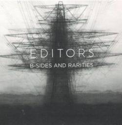 Editors : B-Sides and Rarities